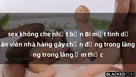 sex không che nhật bản Bí mật tình dục giữa nhân viên nhà hàng gây chấn động trong làng ẩm thực
