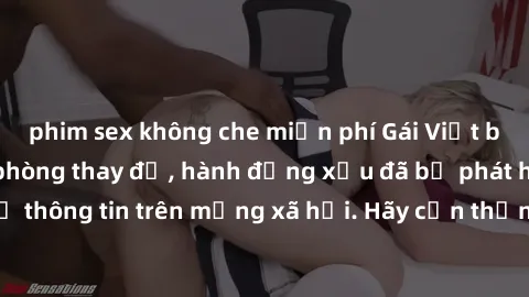 phim sex không che miễn phí Gái Việt bị quay lén trong phòng thay đồ, hành động xấu đã bị phát hiện và lộ thông tin trên mạng xã hội. Hãy cẩn thận khi thay đồ ở nơi công cộng!